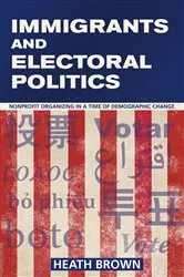 Book cover of Immigrants and Electoral Politics by Unknown