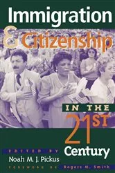 Book cover of Immigration and Citizenship in the Twenty-First Century by Unknown