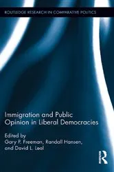 Book cover of Immigration and Public Opinion in Liberal Democracies by Gary P. Freeman