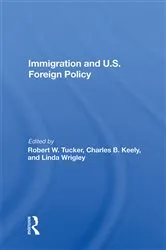 Book cover of Immigration And U.s. Foreign Policy by Robert W. Tucker