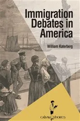 Book cover of Immigration Debates in America by Unknown