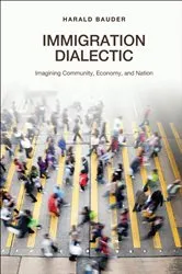 Book cover of Immigration Dialectic by Harald Bauder