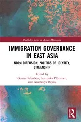 Book cover of Immigration Governance in East Asia by Gunter Schubert