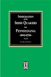 Book cover of Immigration of the IRISH QUAKERS into Pennsylvania, 1682-1750 by Albert Cook Myers