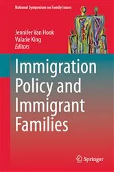 Book cover of Immigration Policy and Immigrant Families by Jennifer Van Hook