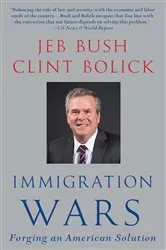 Book cover of Immigration Wars by Jeb Bush