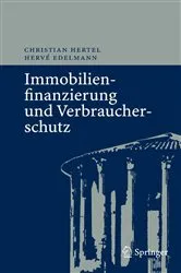 Book cover of Immobilienfinanzierung und Verbraucherschutz by Christian Hertel