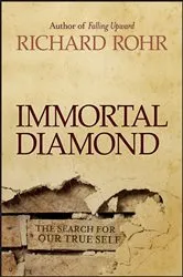 Book cover of Immortal Diamond by Richard Rohr