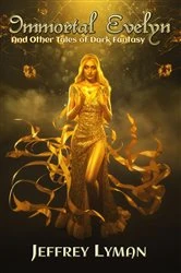 Book cover of Immortal Evelyn by Jeffrey Lyman