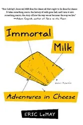 Book cover of Immortal Milk by Eric LeMay