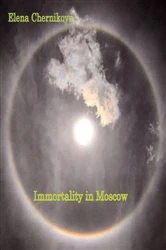 Book cover of Immortality in Moscow by Elena Chernikova
