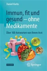 Book cover of Immun, fit und gesund – ohne Medikamente by Daniel Harbs