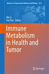 Book cover of Immune Metabolism in Health and Tumor by Unknown