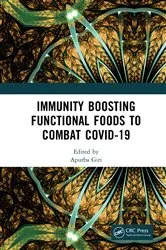 Book cover of Immunity Boosting Functional Foods to Combat COVID-19 by Apurba Giri