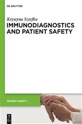 Book cover of Immunodiagnostics and Patient Safety by Krystyna Sztefko