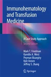 Book cover of Immunohematology and Transfusion Medicine (2nd ed.) by Mark T. Friedman