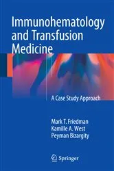 Book cover of Immunohematology and Transfusion Medicine by Mark T. Friedman
