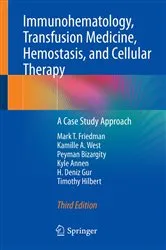 Book cover of Immunohematology, Transfusion Medicine, Hemostasis, and Cellular Therapy (3rd ed.) by Mark T. Friedman
