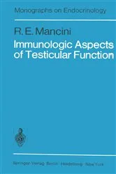 Book cover of Immunologic Aspects of Testicular Function by R.E. Mancini