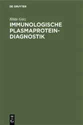 Book cover of Immunologische Plasmaprotein-Diagnostik by Hilde Götz