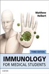 Book cover of Immunology for Medical Students E-Book (3rd ed.) by Helbert MBChB,FRCP, FRCPath, PhD, Matthew