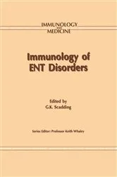 Book cover of Immunology of ENT Disorders by Glenis K. Scadding