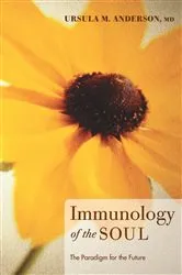 Book cover of Immunology of the Soul by Unknown