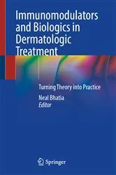 Book cover of Immunomodulators and Biologics in Dermatologic Treatment by Neal Bhatia
