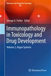 Book cover of Immunopathology in Toxicology and Drug Development by George A. Parker