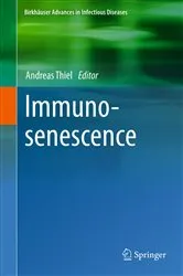 Book cover of Immunosenescence by Andreas Thiel