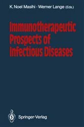 Book cover of Immunotherapeutic Prospects of Infectious Diseases by K.Noel Masihi