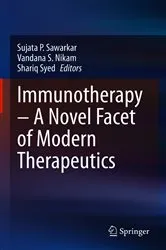 Book cover of Immunotherapy – A Novel Facet of Modern Therapeutics by Sujata P. Sawarkar