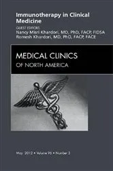 Book cover of Immunotherapy in Clinical Medicine, An Issue of Medical Clinics by Khardori MD, PhD, FACP, FIDSA, Nancy M.