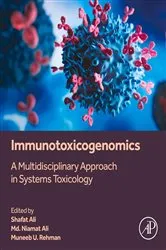 Book cover of Immunotoxicogenomics by Md. Naimat Ali