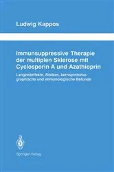Book cover of Immunsuppressive Therapie der multiplen Sklerose mit Cyclosporin A und Azathioprin by Ludwig Kappos