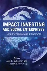 Book cover of Impact Investing and Social Enterprises by Alan S. Gutterman