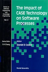 Book cover of Impact Of Case Technology On Software Processes, The by Daniel E Cooke