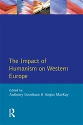 Book cover of Impact of Humanism on Western Europe During the Renaissance, The by A. Goodman