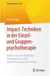 Book cover of Impact-Techniken in der Einzel- und Gruppenpsychotherapie by Katrin Vader