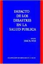 Book cover of Impacto de los desastres en la salud publica by Eric K. Noji