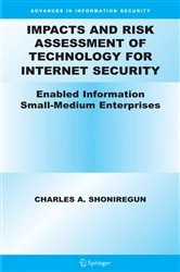 Book cover of Impacts and Risk Assessment of Technology for Internet Security by Charles A. Shoniregun