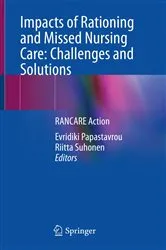 Book cover of Impacts of Rationing and Missed Nursing Care: Challenges and Solutions by Evridiki Papastavrou