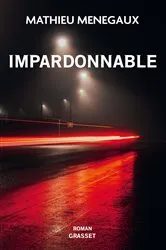 Book cover of Impardonnable by Mathieu Menegaux