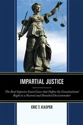 Book cover of Impartial Justice by Eric T. Kasper
