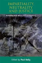 Book cover of Impartiality, Neutrality and Justice by Paul Kelly