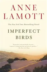 Book cover of Imperfect Birds by Anne Lamott