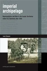 Book cover of Imperial Archipelago by Lanny Thompson