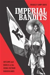Book cover of Imperial Bandits by Bradley Camp Davis