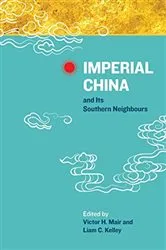 Book cover of Imperial China and Its Southern Neighbours by Victor H Mair