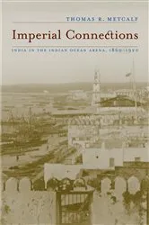 Book cover of Imperial Connections by Thomas R. Metcalf